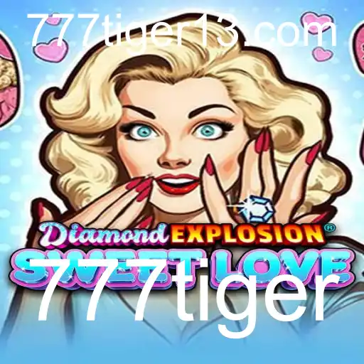 Descubra a Emoção de DiamondExplosionSweetLove com 777tiger