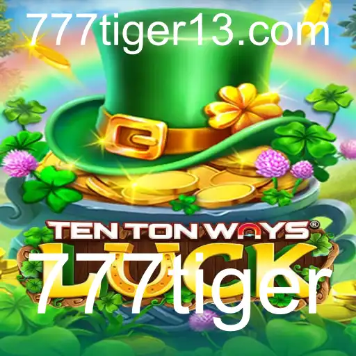 TenTonWaysLuck: Explore a Emoção do Cassino com 777Tiger